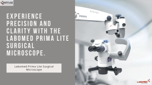 he Labomed Prima Lite Surgical Microscope.